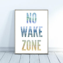 Watercolor No Wake Zone Beach Print
