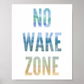 Watercolor No Wake Zone Beach Print ポスター (正面)