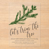 Watercolor Pine Bough Tree Trimming Party アクリル招待状 (正面)