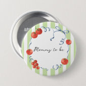 Watercolor tomato baby shower Mommy to be 缶バッジ (正面&裏面)