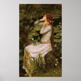 Waterhouse - Ophelia 1894 ポスター