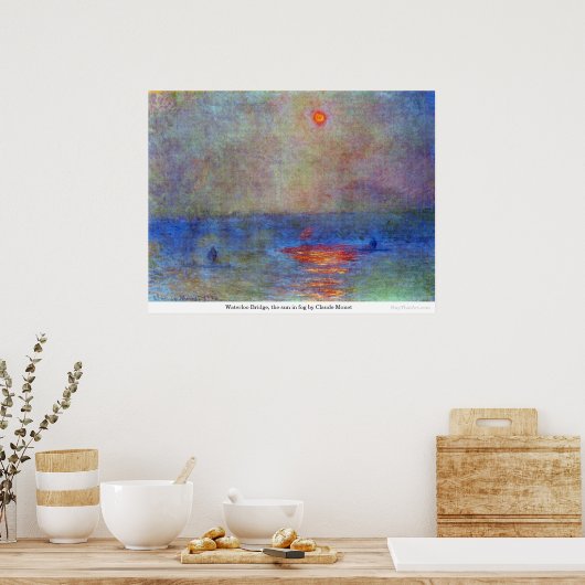Waterloo Bridge, the sun in fog by Claude Monet ポスター (キッチン)