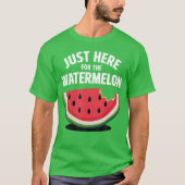 Watermelon For Fruit - art 1 Tシャツ (正面)