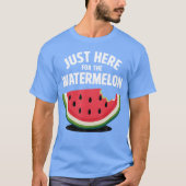 Watermelon For Fruit - art 2 Tシャツ (正面)