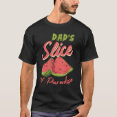 Watermelon Slices Funny Melon Juice Lover Dad Wate Tシャツ (正面)
