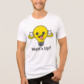Watt’s Up? Funny Light Bulb Pun Shirt トライブレンドＴシャツ (正面)