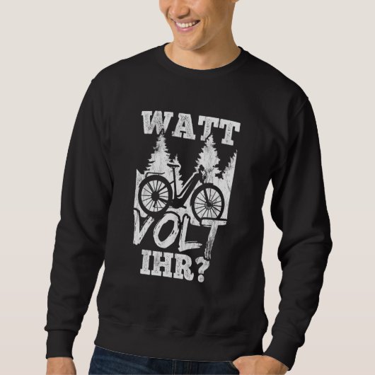 Watt VoltあなたのEmtb自転車サイクリストEバイク スウェットシャツ (正面)