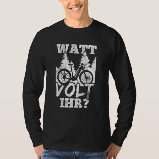 Watt VoltあなたのEmtb自転車サイクリストEバイク Tシャツ