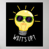 Watts Up Funny Light Bulb Pun Dark BG ポスター (正面)