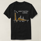 Wave Function Surfer Science おもしろい Lover Physics J Tシャツ (デザイン正面)
