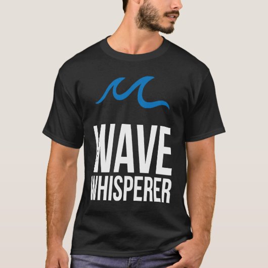 Wave Whisperer Wind Surfer Surfing Sailing Sailor  Tシャツ (正面)