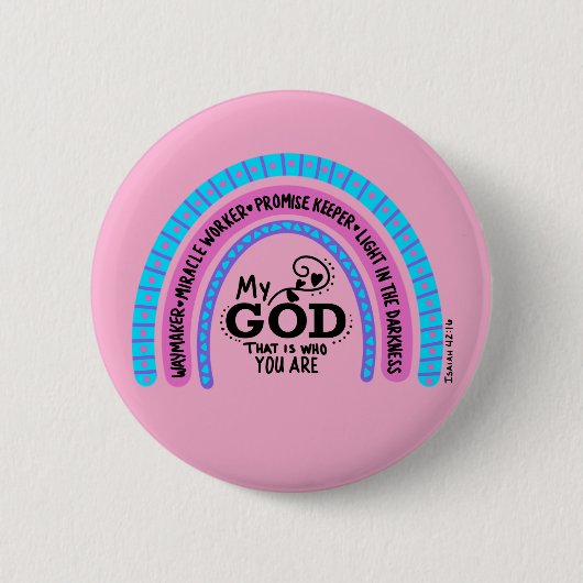 Waymaker Miracle Worker My God That Is Who You Are 缶バッジ (正面)