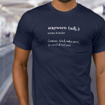 Wayworn Traveler定義カスタム辞書Tシャツ Tシャツ<br><div class="desc">Waywornトラベラー文字定義Tシャツ。このおもしろい辞書擦り切れた定義を使用して、自分用のアウトトラベラー感覚を定義するウェイウォラーホワイト文字グラフィックTシャツ。ギャップ素晴らしの年の学生与え、旅行者やバックパッカーにギフトのアイディア。自分の定義でパーソナライズ読、現在のウェイアウン(adj.)疲れた旅人の足を痛め、疲れ、疲れ、ベッドの残りの必要で。Sarah Trettによる設計(多くの旅行後)。</div>