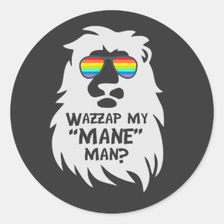 Wazzup My Mane Man Lion Animal Cat Rainbow   Pun ラウンドシール