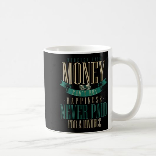 Wcute Ss Cute Ssver Said Money Can't Buy Hapness N コーヒーマグカップ (右)