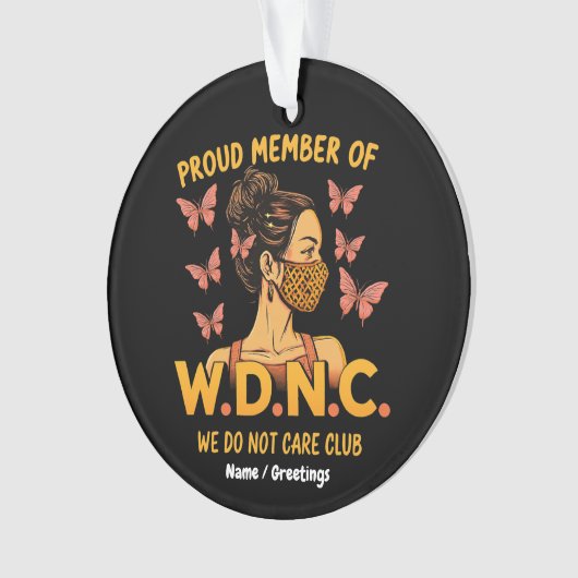 WDNCの誇りを持ったメンバーはクラブ気にできないユニーク オーナメント (正面)