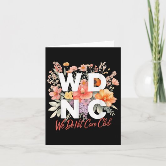 Wdnc We Do Not Care Club Floral Design  カード (正面)