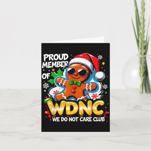 Wdnc We Do Not Care Club Funny Gingerbread Art  カード (正面)