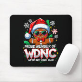 Wdnc We Do Not Care Club Funny Gingerbread Art  マウスパッド (マウス)