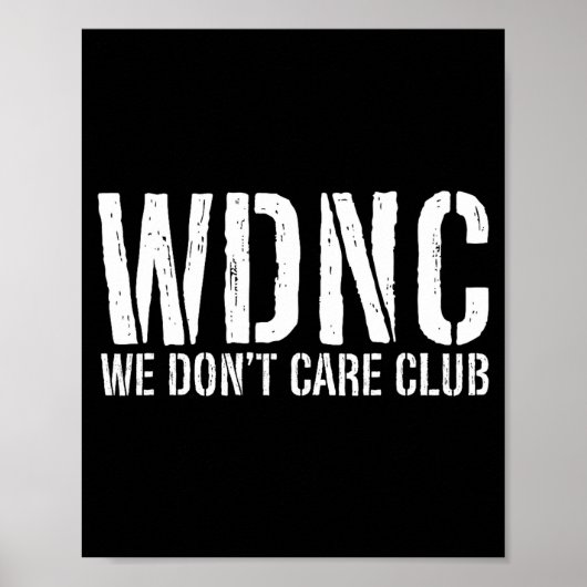 Wdnc - We Don't Care クラブ ポスター (正面)