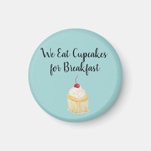 We食べ Cupcakes for Breakfast Magnet マグネット (正面)