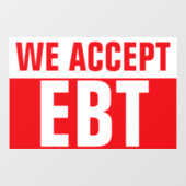WE ACCEPT EBT Red Business Sign ウィンドウサイン (シート)