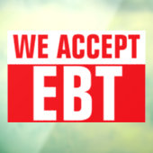WE ACCEPT EBT Red Business Sign ウィンドウサイン (シート3)