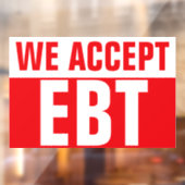 WE ACCEPT EBT Red Business Sign ウィンドウサイン (シート2)