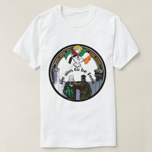 We Aim To Be Free - Irish Palestinian Solidarity.  Tシャツ (デザイン正面)