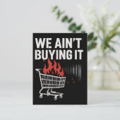We Ain’t Buying It Protest Design ポストカード (スタンド正面)