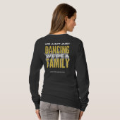We Ain't Just Dancing, We're a Family - longsleeve Tシャツ (裏面フル)