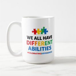 We All Have Different Abilities Awareness Art コーヒーマグカップ