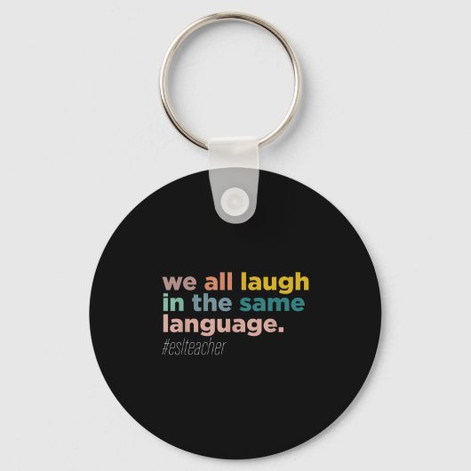 We All Laugh In The Same Language キーホルダー (正面)