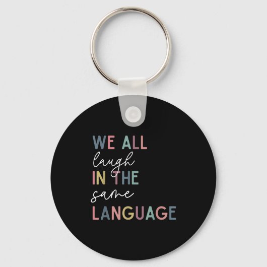 We All Laugh In The Same Language, English Languag キーホルダー (正面)