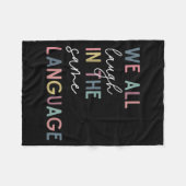 We All Laugh In The Same Language, English Languag フリースブランケット (正面(横))