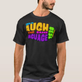 We all LAUGH in the same LANGUAGE ESL GRAPHIC Tシャツ (正面)