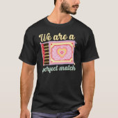 We Are A Perfect Match, Matchbox Valentine's Match Tシャツ (正面)