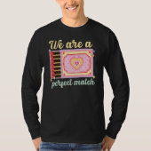 We Are A Perfect Match, Matchbox Valentine's Match Tシャツ (正面)