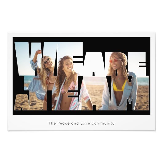 "We Are a Team" Custom Photo Poster フォトプリント (正面)