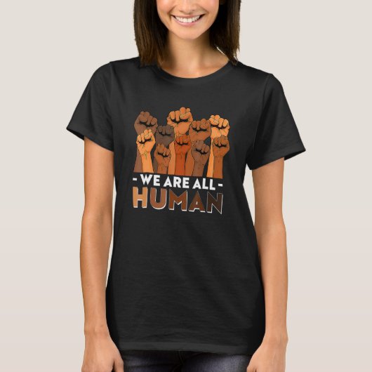 We Are All Human African Melanin Pride Black Histo Tシャツ (正面)