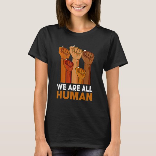 We Are All Human African Melanin Pride Black Histo Tシャツ (正面)