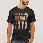 We Are All Human  Black History  For Kids Tシャツ (正面)