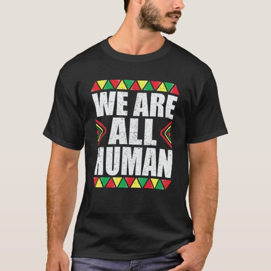 We Are All Human Black History For Women Tシャツ (正面)