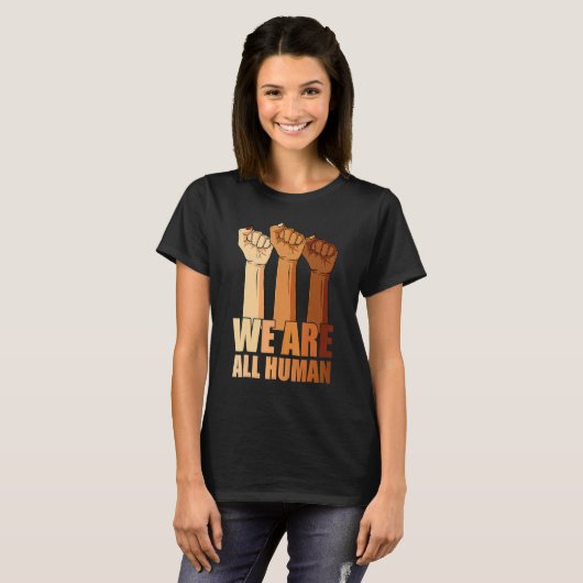 We Are All Human Black Is Beautiful Black History Tシャツ (正面フル)