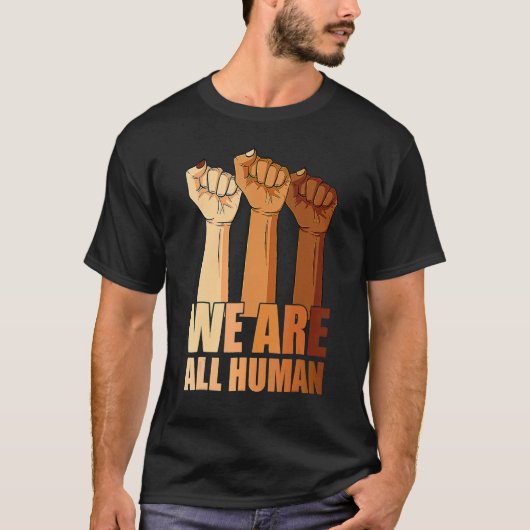 We Are All Human Black Is Beautiful Black History Tシャツ (正面)