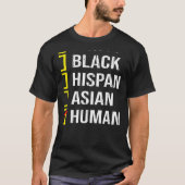 We Are All HUMAN Black White Hispanic Asian Black  Tシャツ (正面)