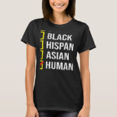 We Are All HUMAN Black White Hispanic Asian Black  Tシャツ (正面)