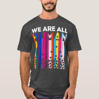 We Are All Human Lgbt Gay Rights Pride Parade Ally Tシャツ