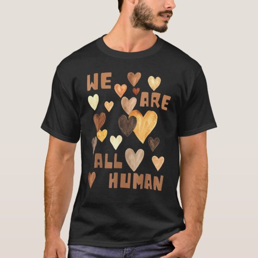 We Are All Human Melanin Hearts African Black Hist Tシャツ (正面)