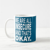 We Are All Inse And That's Okay Funny Quotes  コーヒーマグカップ (左)